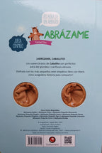 ABRAZAME  CABALLITO