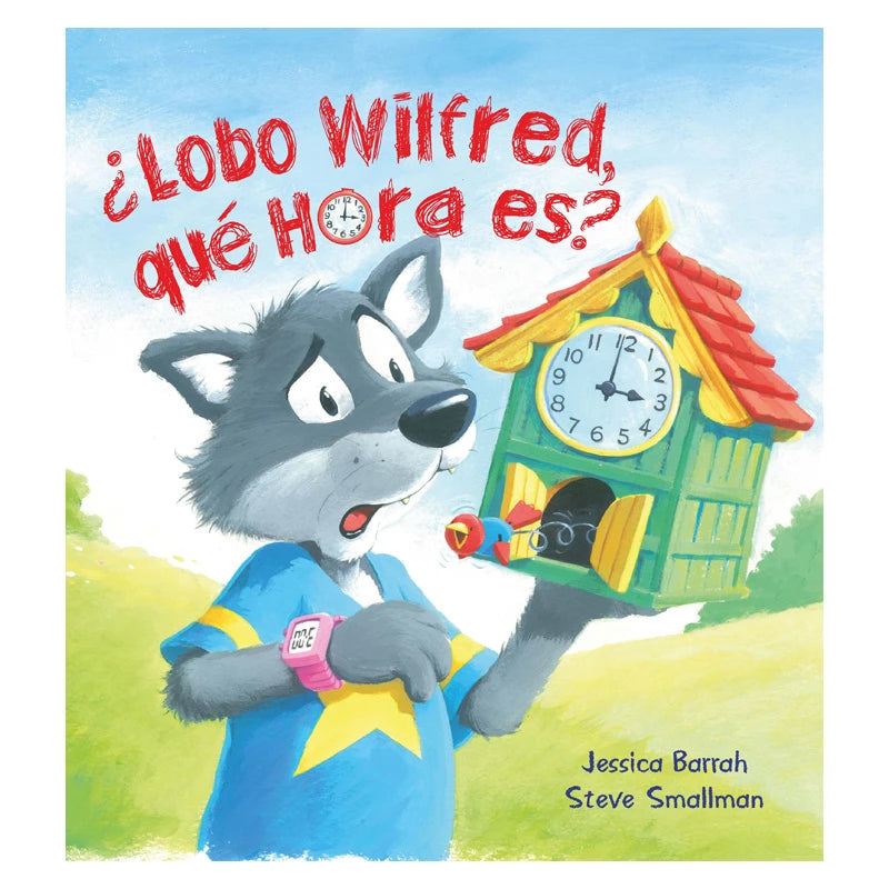CUENTO LOBO WILFRED, QUE HORA ES ?