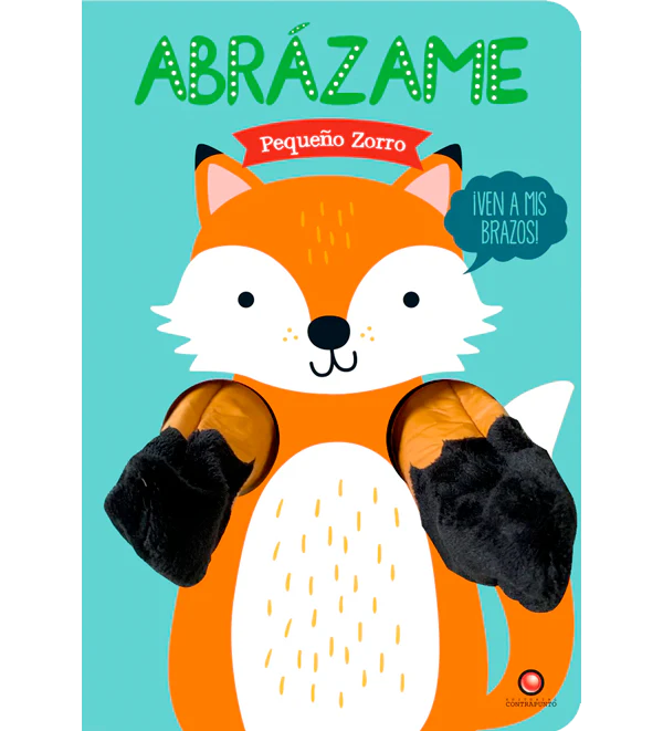 ABRAZAME PEQUEÑO ZORRO