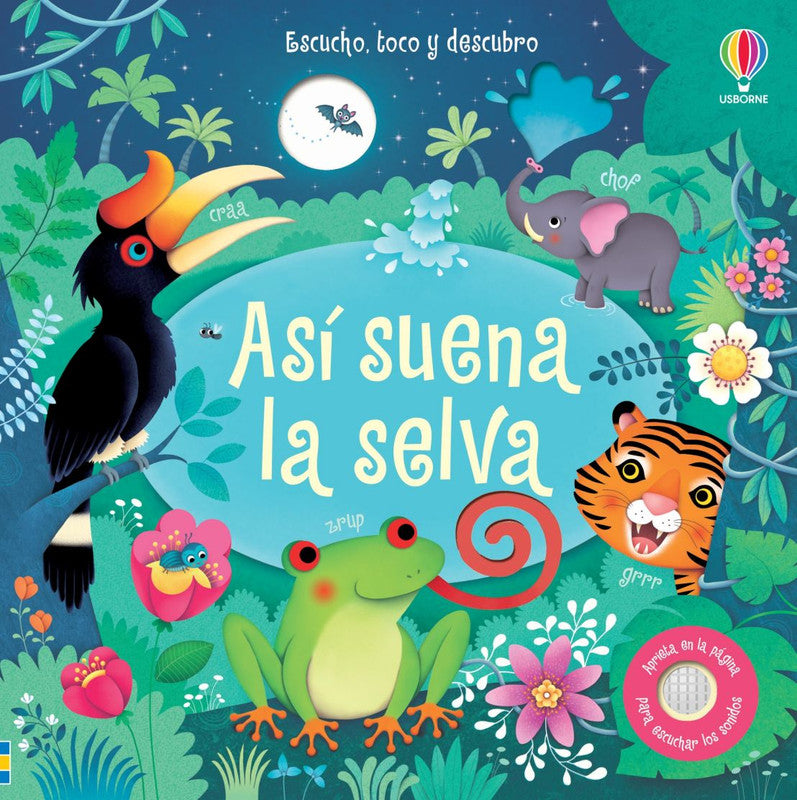 portada del libro interactivo infantil con sonidos  asi suena la selva. Portada colorida y con dibujos infantiles de los animales de la selva amistosos en su habitad.