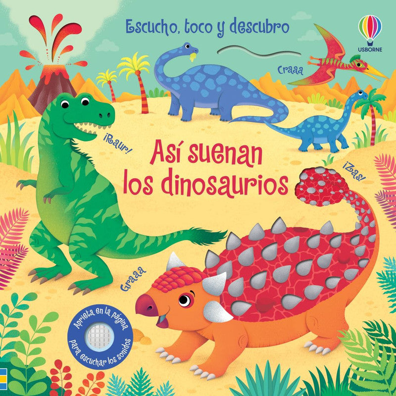 portada del libro interactivo infantil con sonidos  asi suenan los dinosaurios. Portada colorida y con dibujos infantiles de dinosaurios amistosos en su habitad.