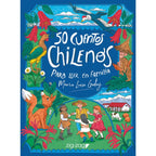 50 CUENTOS CHILENOS